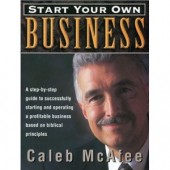 Start Your Own Business by Caleb C. McAfee 